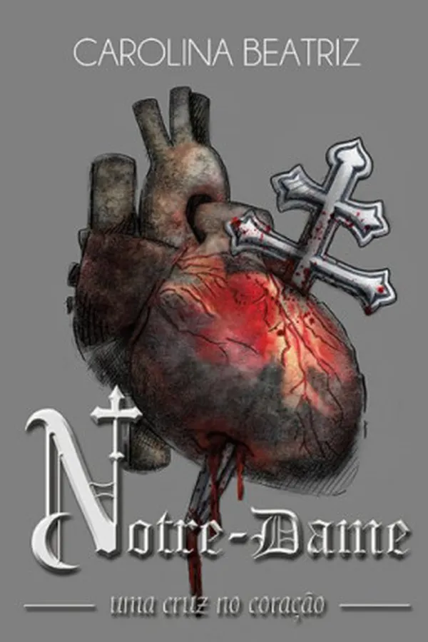 Cover of Notre-Dame, uma cruz no coração