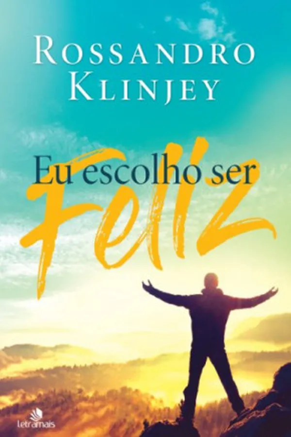 Capa de Eu Escolho Ser Feliz