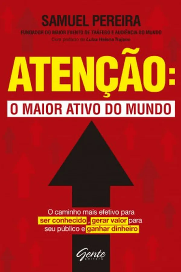Cover of Atenção: o maior ativo do mundo