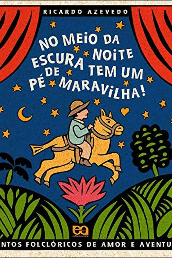 Cover of No meio da escura noite tem um pé de maravilha !
