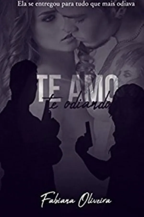 Capa de Te Amo Te Odiando (Te Amo Te Odiando #1)