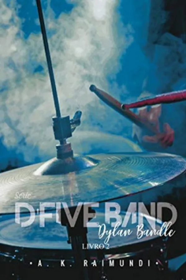 Capa de D'Five Band: Dylan, Baterista