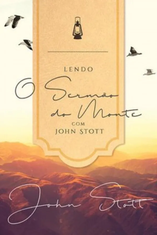 Capa de Lendo o Sermão do Monte com John Stott