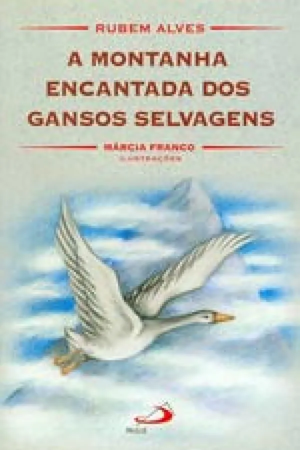 Cover of A Montanha Encantada dos Gansos Selvagens