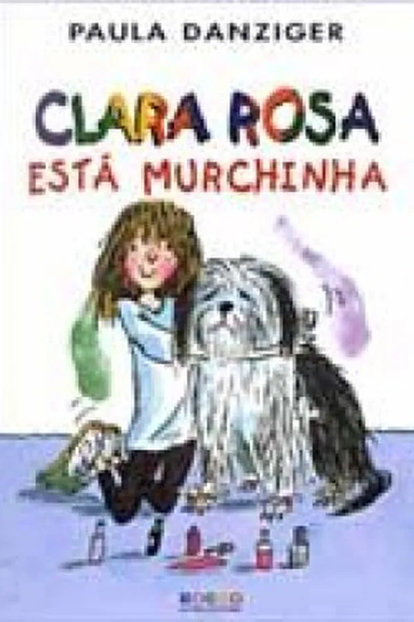Cover of Clara Rosa Está Murchinha