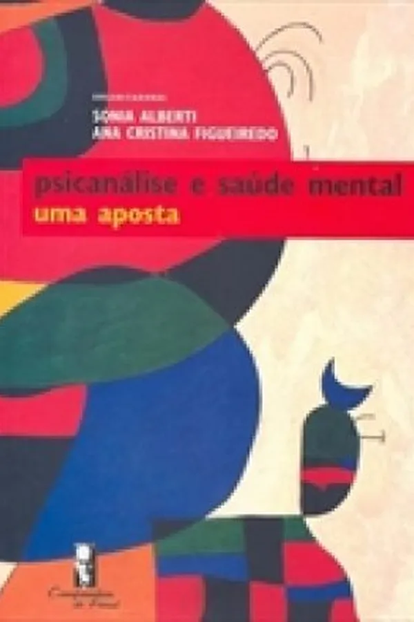 Capa de PSICANALISE E SAUDE MENTAL: UMA APOSTA