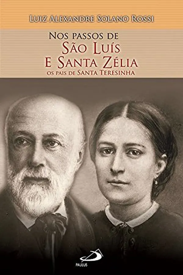Capa de Nos Passos de São Luís e Santa Zélia - Os Pais de Santa Teresinha