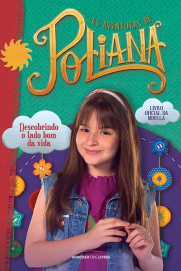 Capa de As Aventuras de Poliana. Descobrindo o Lado Bom da Vida