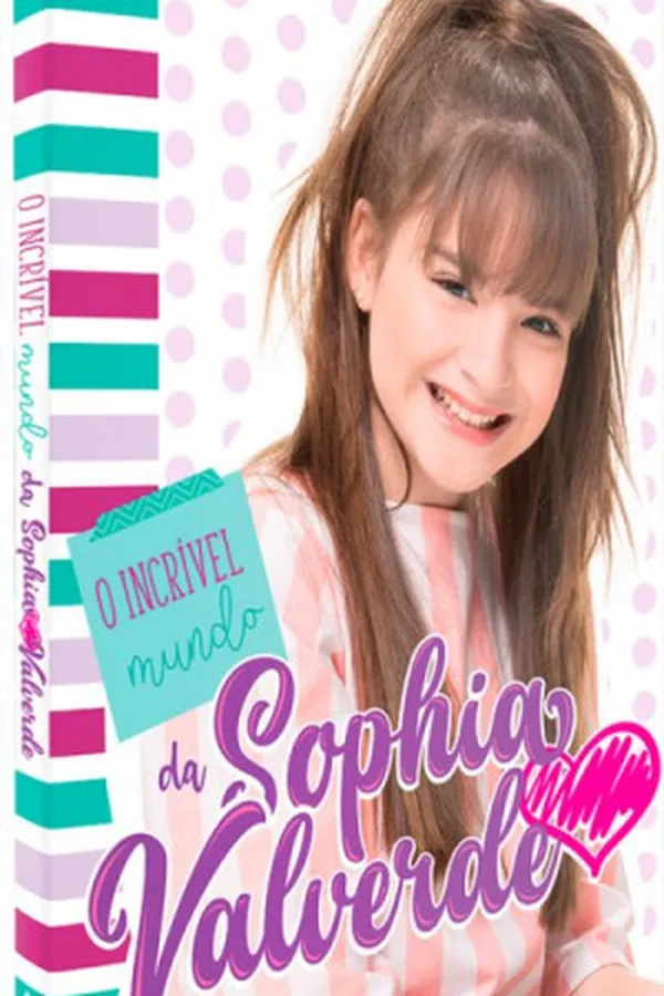Cover of O Incrível Mundo da Sophia Valverde