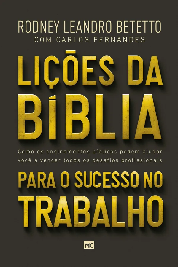 Capa de Lições da Bíblia para o sucesso no trabalho: Como os ensinamentos bíblicos podem ajudar você a vencer os desafios profissionais