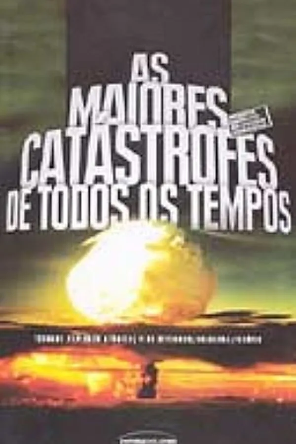 Capa de As Maiores Catástrofes de Todos os Tempos