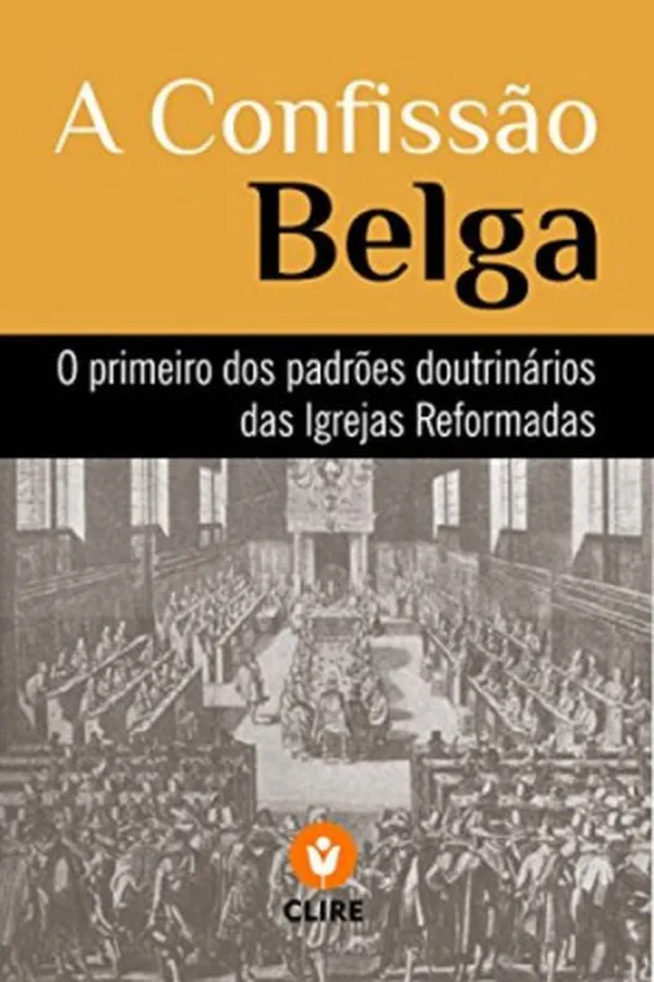 Capa de A Confissão de Fé Belga
