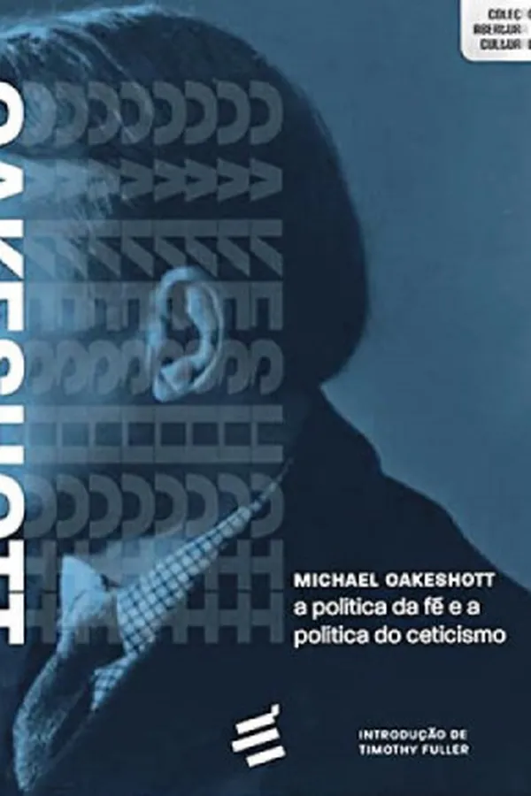 Cover of A Política da Fé e a Política do Ceticismo