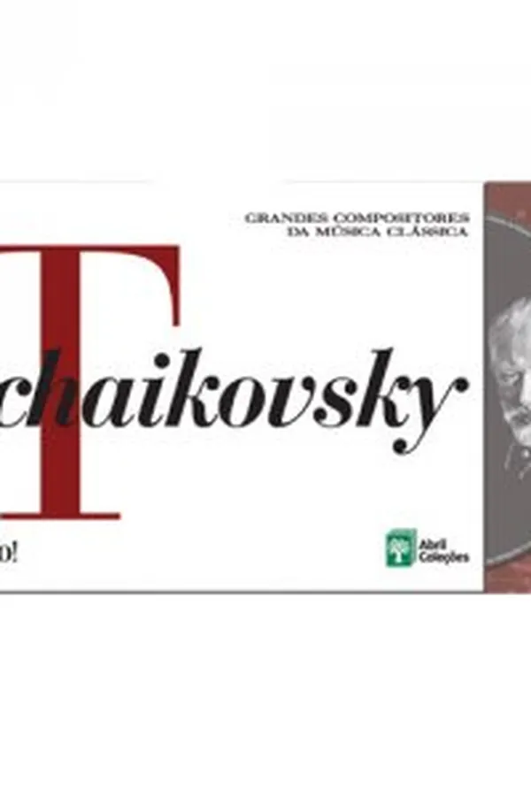 Cover of Grandes Compositores da Música Clássica - Tchaikovsky - Volume 02