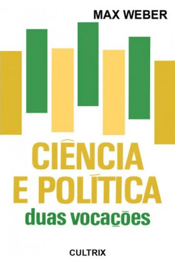 Cover of Ciência e Política - Duas Vocações