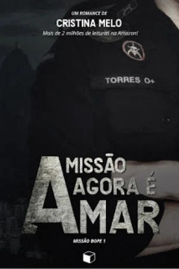 Capa de A Missão Agora É Amar