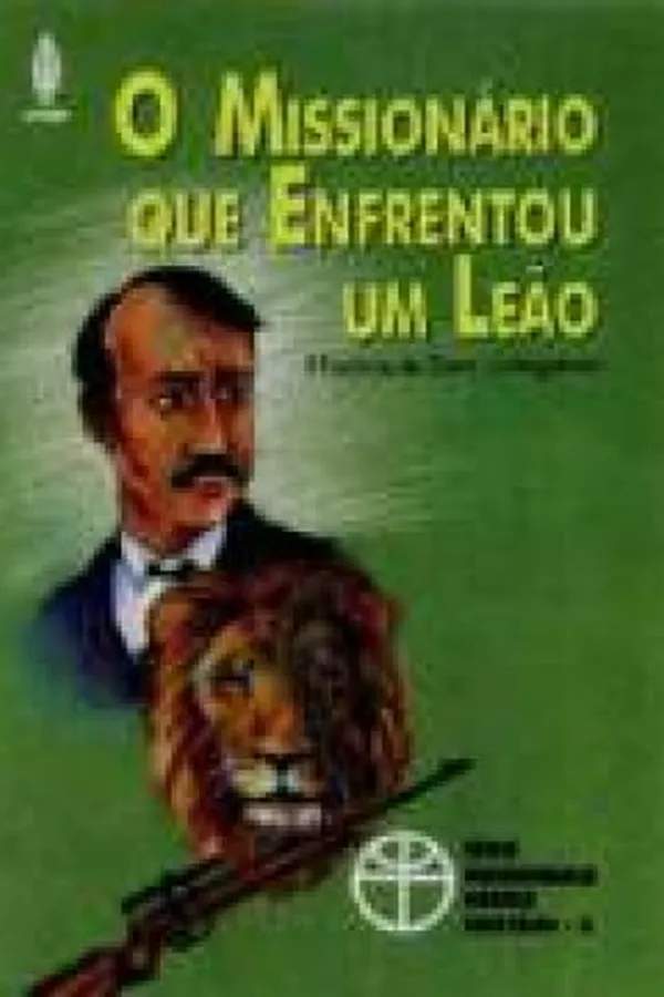 Cover of O Missionário que Enfrentou um Leão