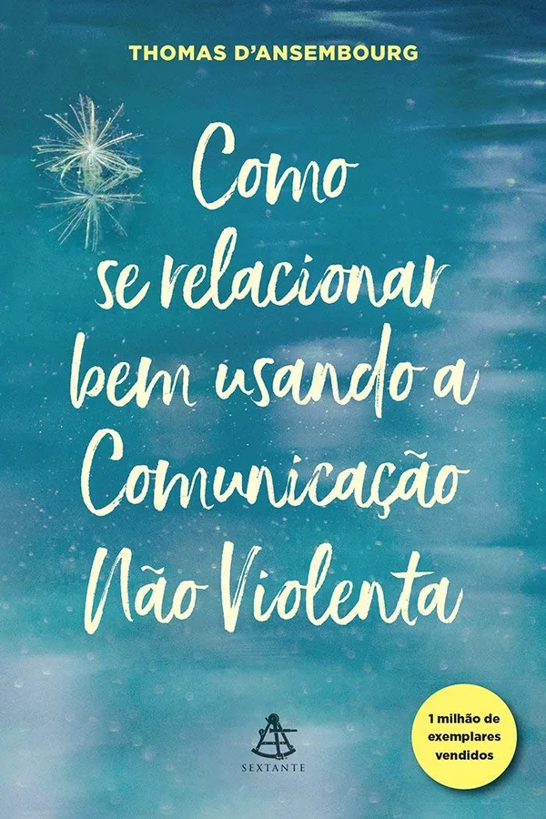 Capa de Como se relacionar bem usando a Comunicação Não Violenta