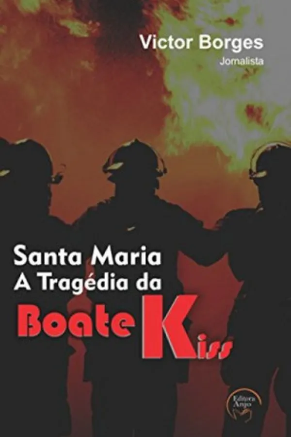Capa de Santa Maria - A Tragédia da Boate Kiss