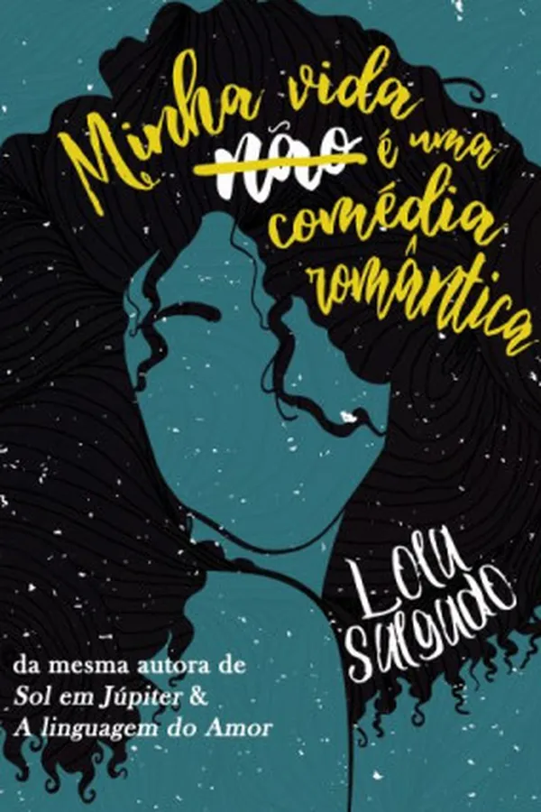 Capa de Minha vida (não) é uma comédia romântica