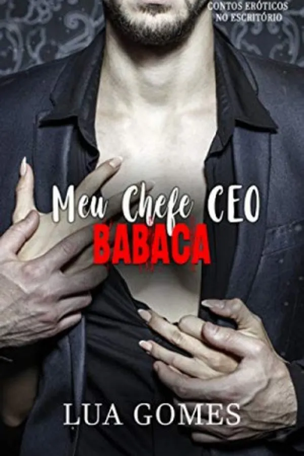 Capa de Meu Chefe CEO Babaca (Contos eróticos no escritório Livro 2)