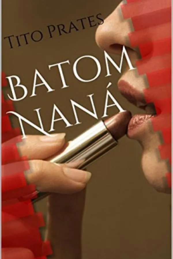 Capa de Batom Naná