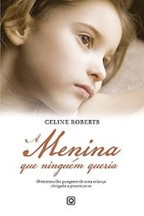 Cover of A Menina que Ninguém Queria
