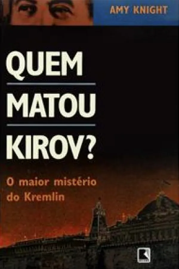 Capa de Quem Matou Kirov?