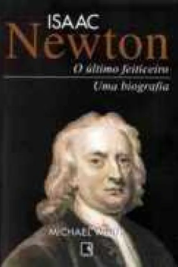 Capa de ISAAC NEWTON: O ÚLTIMO FEITICEIRO