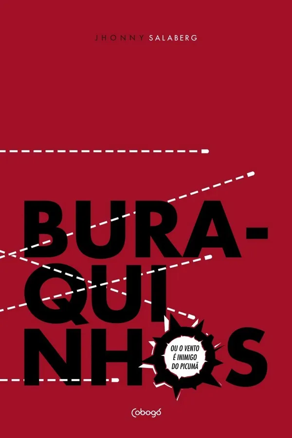 Capa de Buraquinhos ou o vento é inimigo do picumã