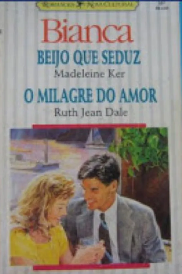 Capa de Beijo que seduz  /  O Milagre do Amor