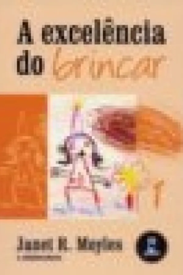 Capa de A Excelência do Brincar