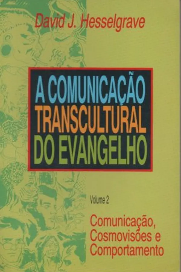 Capa de A Comunicação Transcultural do Evangelho - vol. 2