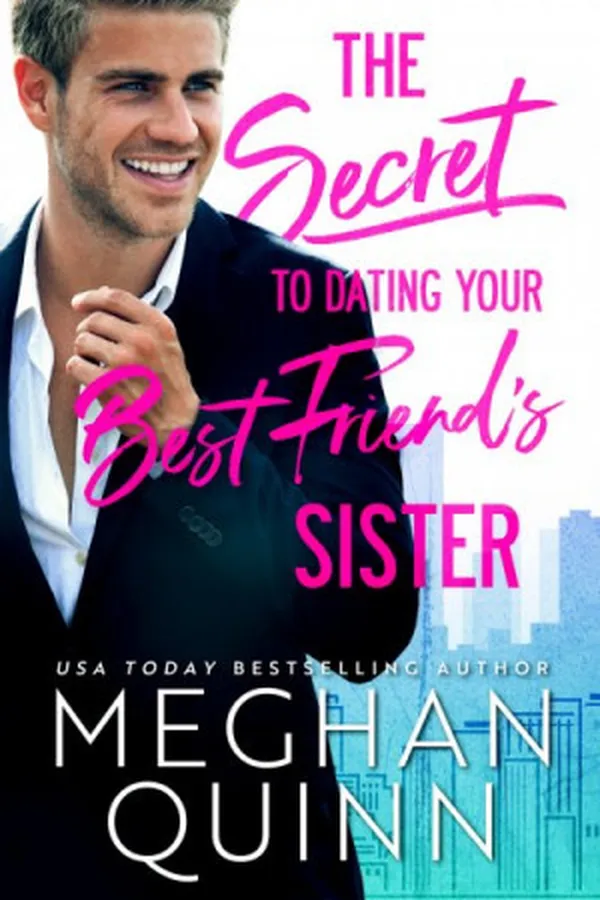 Capa de The Secret to Dating Your Best Friend's Sister