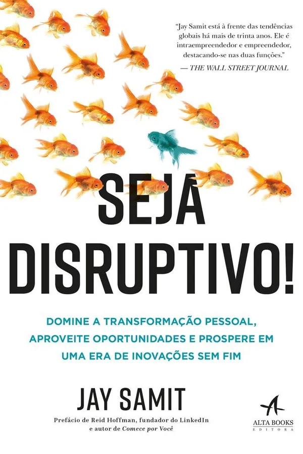 Capa de Seja Disruptivo!: Domine a Transformação Pessoal, Aproveite Oportunidades e Prospere em uma era de Inovações sem fim