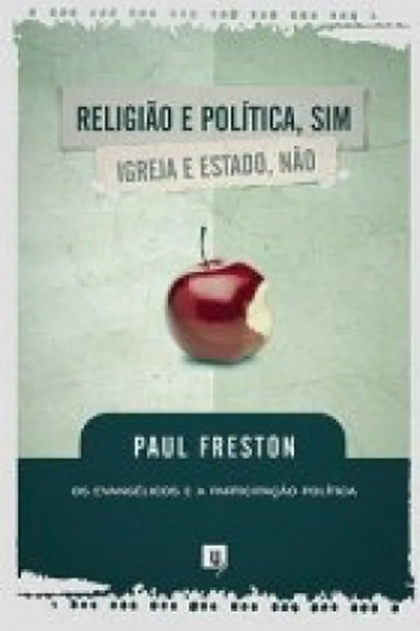 Capa de Religião e política, sim; Igreja e Estado, não