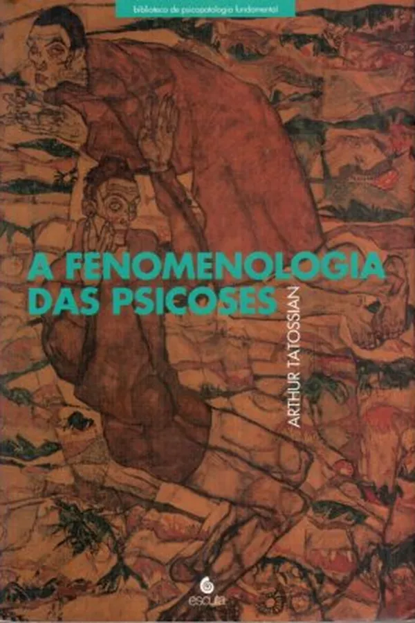 Capa de A fenomenologia das psicoses