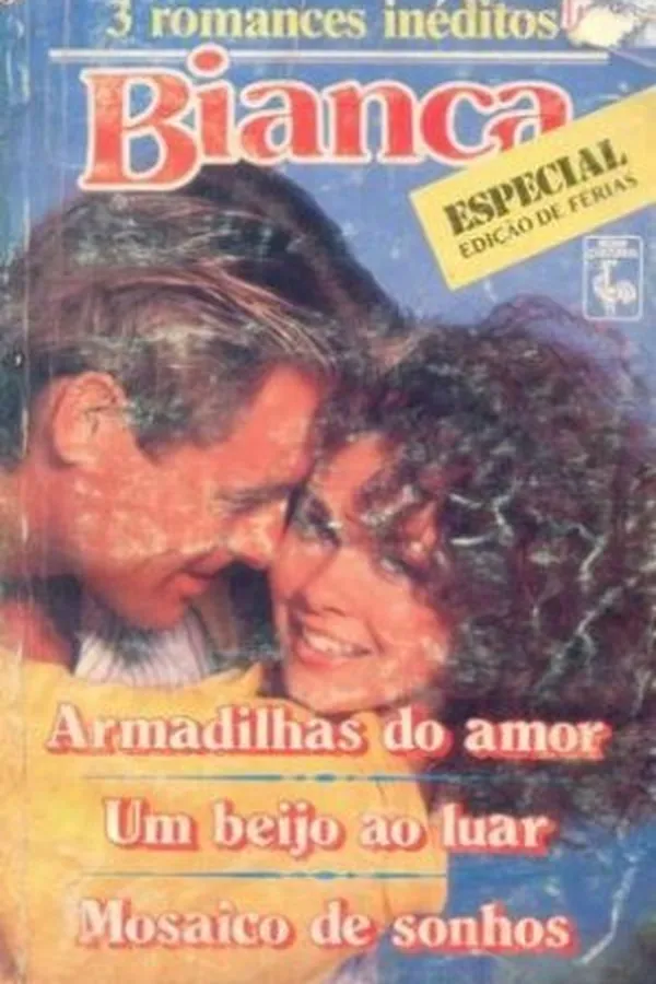 Capa de Armadilhas do amor;  Um beijo ao luar; Mosaico de Sonhos