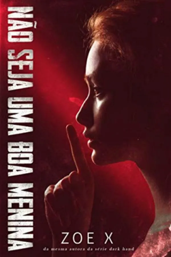 Capa de Não Seja Uma Boa Menina