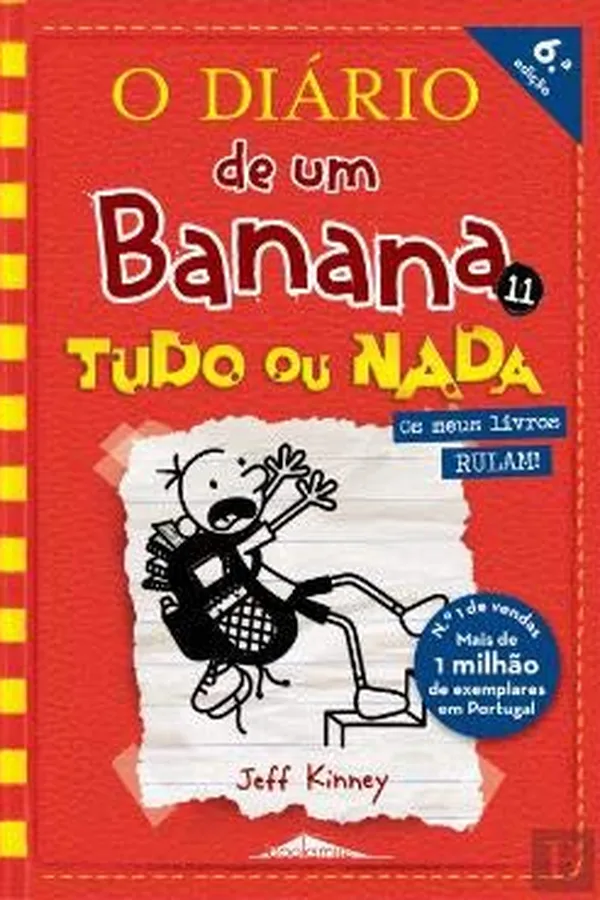 Capa de O Diário de um Banana N.º 11 Tudo ou Nada (6.ª Edição)