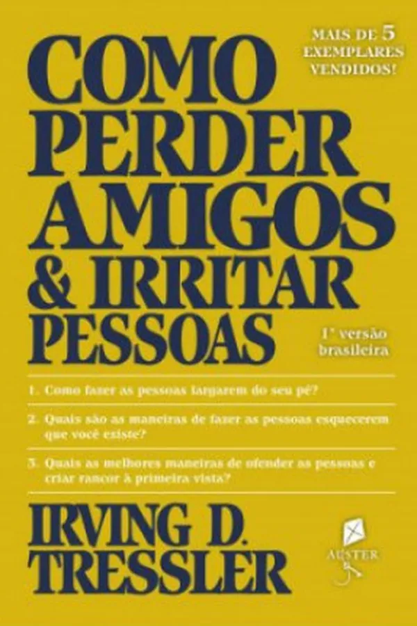 Capa de Como Perder Amigos e Irritar Pessoas