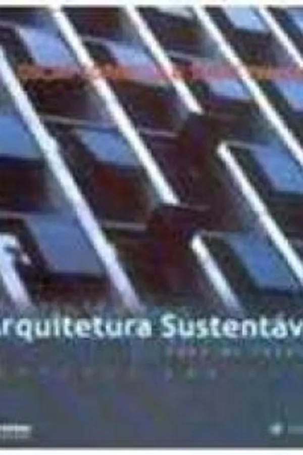 Capa de Em Busca de Uma Arquitetura Sustentável Para os Trópicos