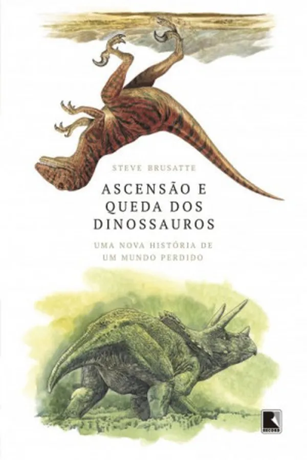 Capa de Ascensão e queda dos dinossauros