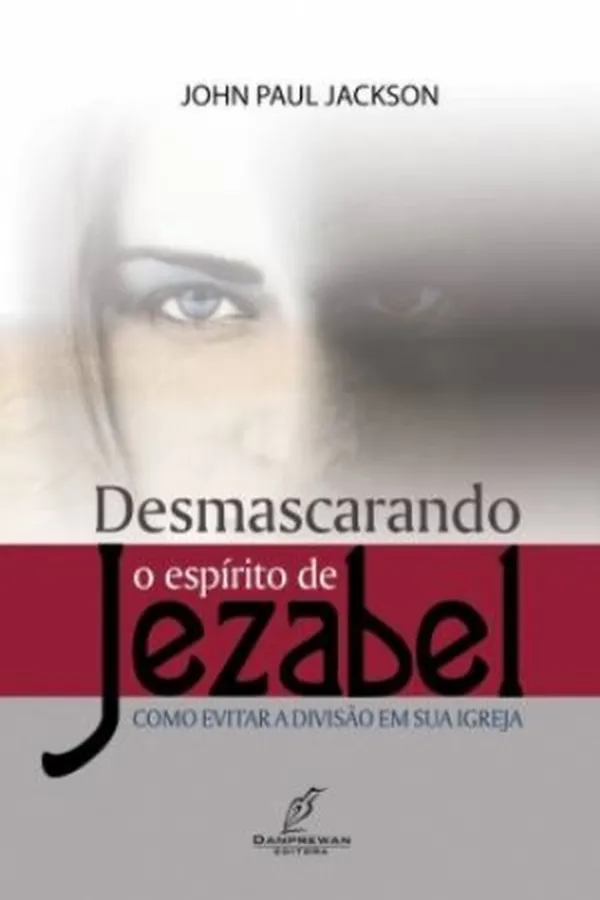 Capa de Desmascarando o Espírito de Jezabel