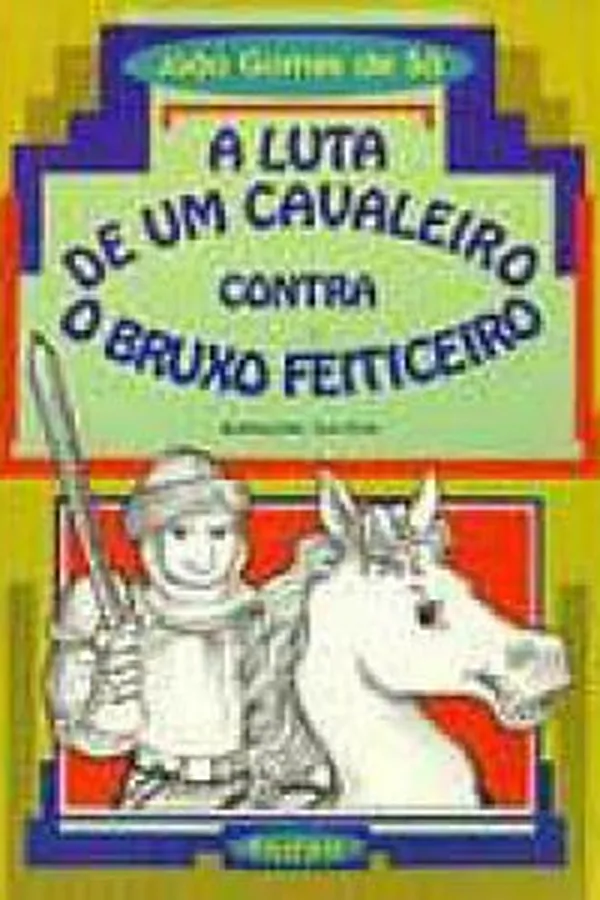 Cover of Luta de um Cavaleiro Contra o Bruxo Feiticeiro