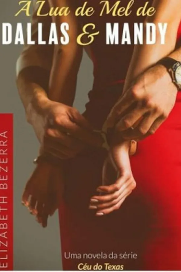 Capa de A Lua De Mel de Dallas & Mandy