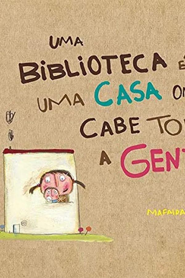 Capa de Uma biblioteca é uma casa onde cabe toda a gente
