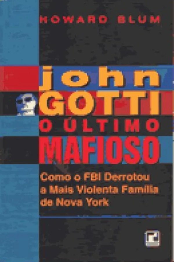 Capa de JOHN GOTTI - O ÚLTIMO MAFIOSO