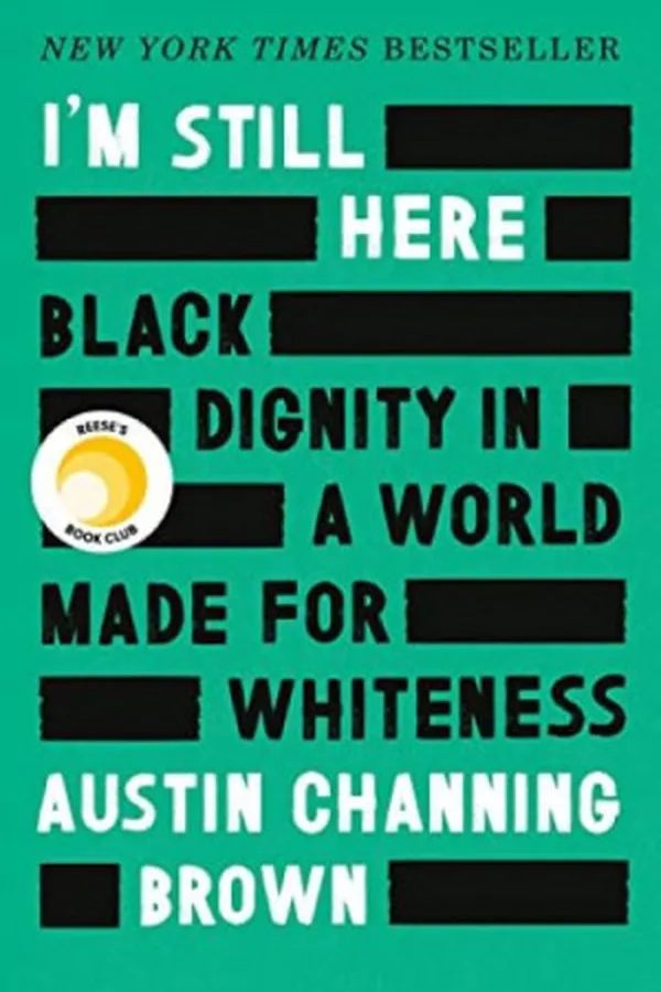 Capa de I'm Still Here: Black Dignity in a World Made for Whiteness (English Edition)