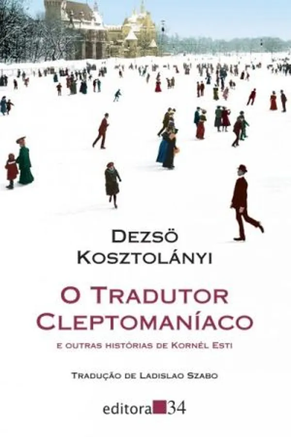 Capa de O tradutor cleptomaníaco e outras histórias de Kornél Esti